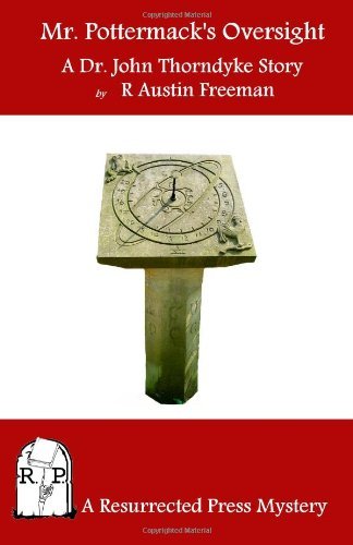 Cover for R. Austin Freeman · Mr. Pottermack's Oversight: a Dr. John Thorndyke Story (Taschenbuch) (2011)