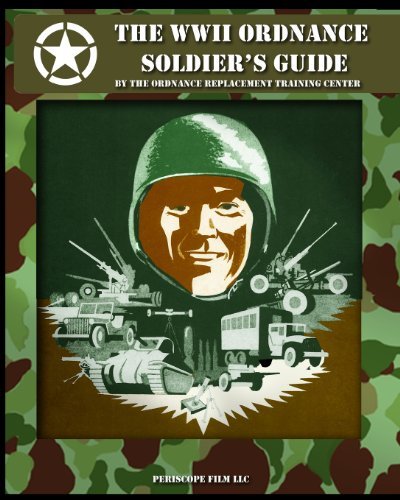Cover for The Ordnance Replacement Training Center · The Wwii Ordnance Soldier's Guide (Paperback Book) (2013)