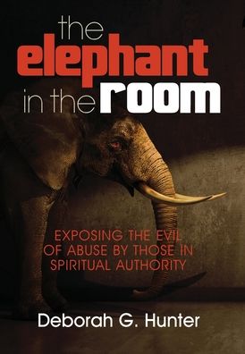 Cover for Deborah G Hunter · The Elephant in the Room (Inbunden Bok) (2020)