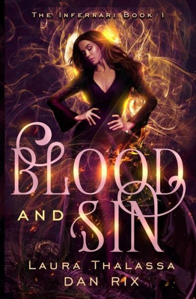 Cover for Laura Thalassa · Blood and Sin (The Infernari) (Volume 1) (Bog) (2016)
