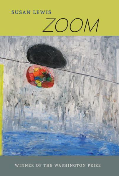 Zoom - Susan Lewis - Böcker - The Word Works - 9781944585181 - 1 juni 2018