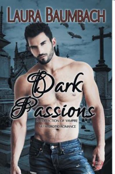 Cover for Laura Baumbach · Dark Passions (Paperback Book) (2016)