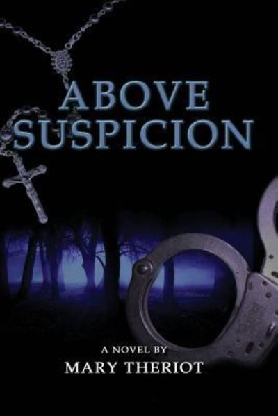 Cover for Mary Reason Theriot · Above Suspicion (Pocketbok) (2016)