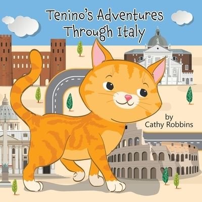 Cover for Cathy Robbins · Tenino's Adventure Through Italy (Paperback Book) (2019)