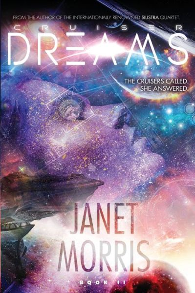 Cruiser Dreams - Janet Morris - Books - Perseid Press - 9781948602181 - August 20, 2018