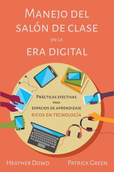 Cover for Heather Dowd · Manejo del salon de clases en la era digital (Paperback Book) (2017)