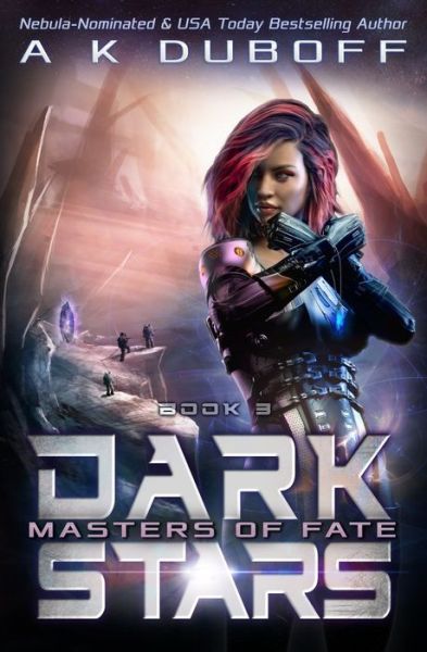 Cover for A K DuBoff · Masters of Fate (Dark Stars Book 3) (Paperback Book) (2018)