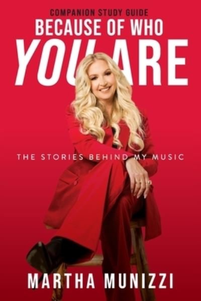 Cover for Martha Munizzi · Because of Who You Are - Companion Study Guide (Book) (2023)