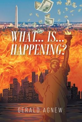 Cover for Gerald Agnew · What Is Happening? (Hardcover Book) (2022)