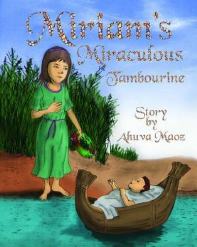 Miriam's Miraculous Tambourine - Julie G Fox - Kirjat - Createspace Independent Publishing Platf - 9781973873181 - sunnuntai 23. heinäkuuta 2017