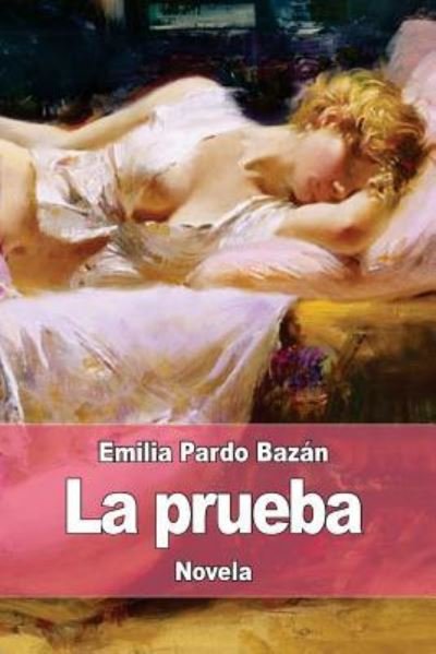 Cover for Emilia Pardo Bazan · La Prueba (Paperback Book) (2017)