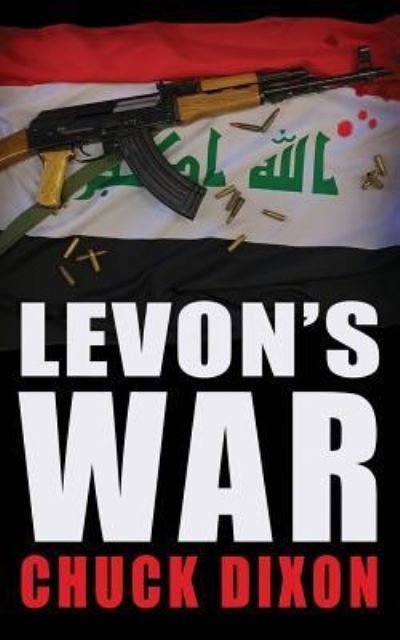Cover for Chuck Dixon · Levon's War (Pocketbok) (2018)