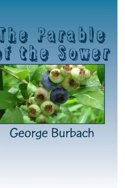 Cover for George Burbach · The Parable of the Sower (Paperback Book) (2018)
