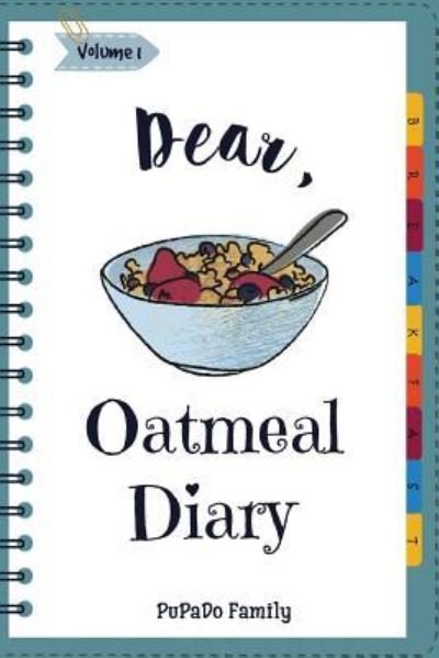 Cover for Pupado Family · Dear, Oatmeal Diary (Paperback Book) (2018)