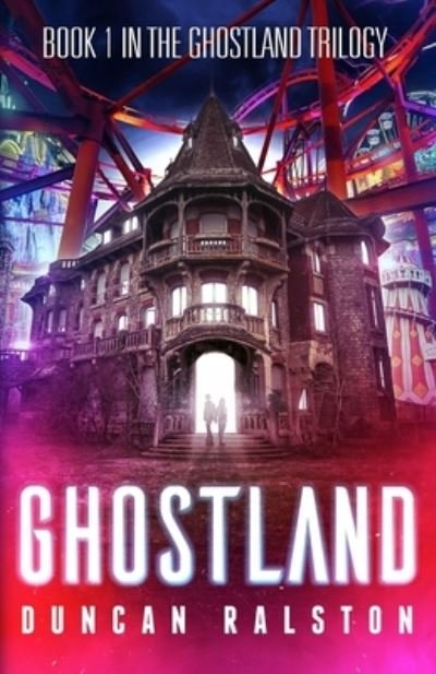 Cover for Duncan Ralston · Ghostland (Paperback Book) (2019)