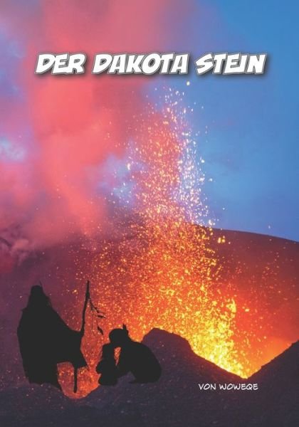 Cover for Woweqe · Der Dakota Stein (Paperback Book) (2021)
