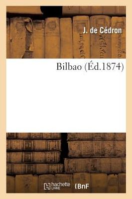 Cover for J de Cedron · Bilbao (Paperback Book) (2018)