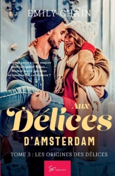 Cover for Emily Chain · Aux Delices d'Amsterdam - Tome 3 (Paperback Book) (2020)