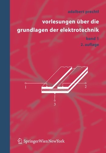 Cover for Adalbert Prechtl · Vorlesungen Uber Die Grundlagen Der Elektrotechnik: Band 1 (Paperback Bog) [2., unverand. Aufl. edition] (2005)