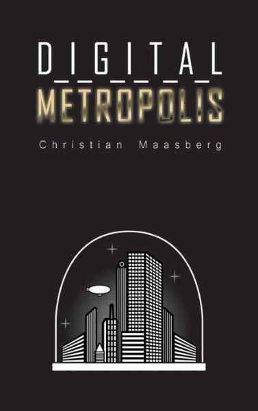 Cover for Maasberg · Digital Metropolis (Book) (2020)