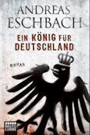 Cover for Andreas Eschbach · Bastei Lübbe.16018 Eschbach.König.Dtsch (Book)
