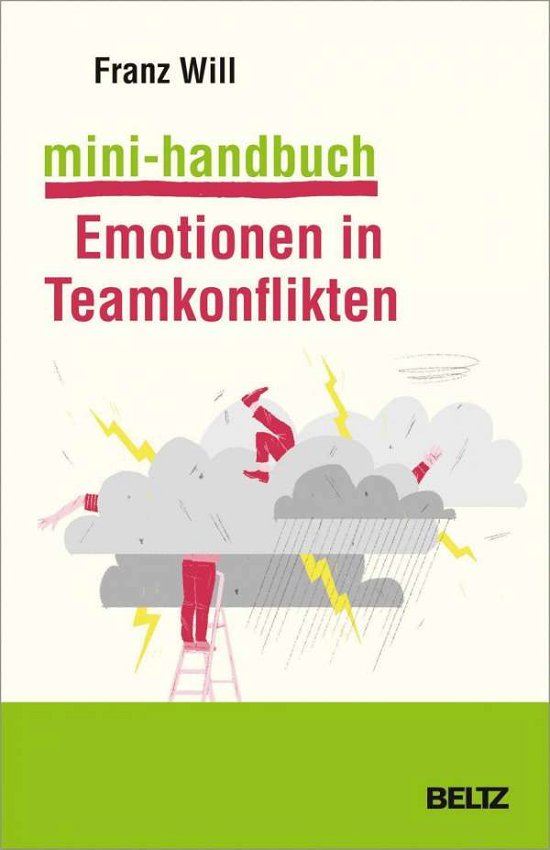 Mini-Handbuch Emotionen in Teamkon - Will - Bøker -  - 9783407367181 - 