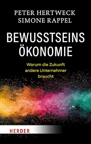 Peter Hertweck · Bewusstseinsökonomie (Book) (2023)