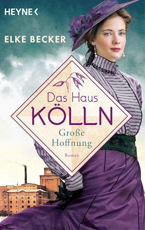 Cover for Elke Becker · Das Haus Kölln. Große Hoffnung (Bog) (2024)