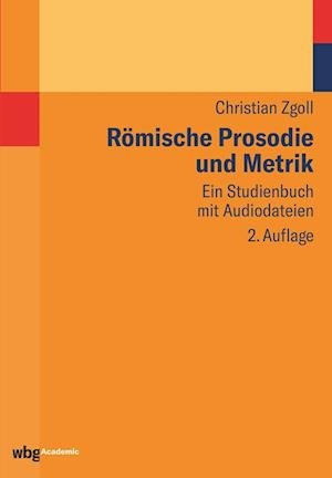 Cover for Zgoll · Römische Prosodie und Metrik (Buch)