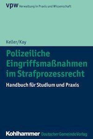 Cover for Kay · Polizeiliche Eingriffsmaßnahmen im (Bok) (2018)