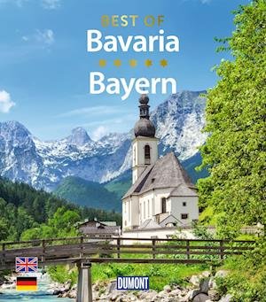 DuMont Bildband Best of Bavaria / Bayern - Daniela Schetar - Książki - DuMont Reiseverlag - 9783616033181 - 29 maja 2024
