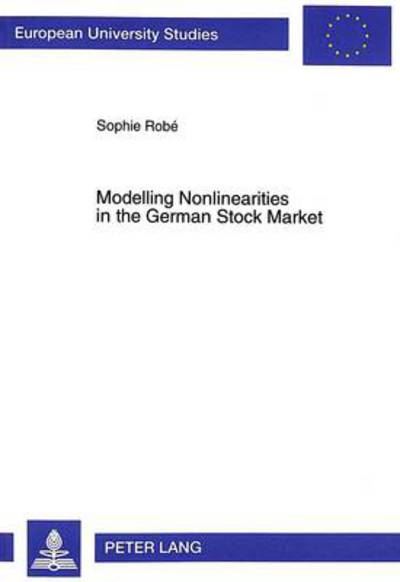 Cover for Sophie Robe · Modelling Nonlinearities in the German Stock Market - European University Studies (Paperback Book) (1999)