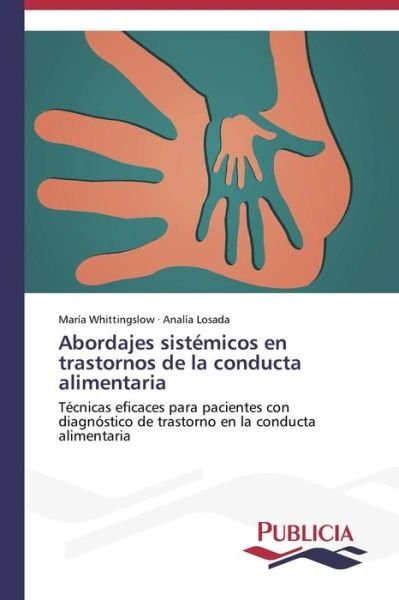 Cover for Analía Losada · Abordajes Sistémicos en Trastornos De La Conducta Alimentaria (Taschenbuch) [Spanish edition] (2013)
