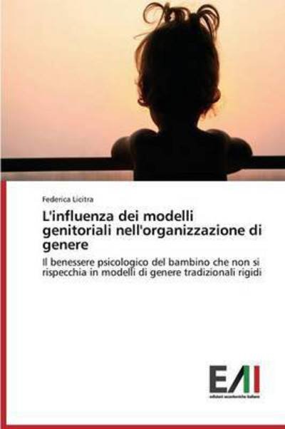 Cover for Licitra · L'influenza dei modelli genitor (Bog) (2015)