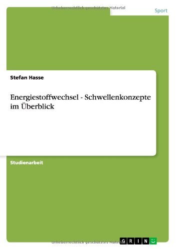 Energiestoffwechsel - Schwellenko - Hasse - Bøger - GRIN Verlag GmbH - 9783640946181 - 28. juni 2011