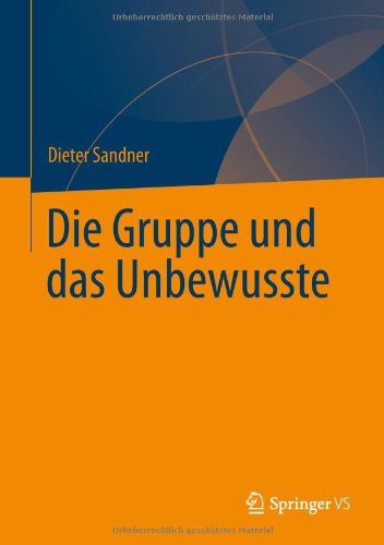 Cover for Dieter Sandner · Die Gruppe und das Unbewusste (Hardcover Book) [German, 2013 edition] (2013)
