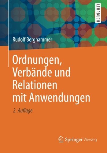 Cover for Rudolf Berghammer · Ordnungen, Verbande Und Relationen Mit Anwendungen (Taschenbuch) [2nd 2., Durchges. Und Korr. Aufl. 2012 edition] (2012)