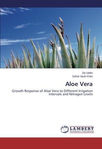 Cover for Gohar Ayub Khan · Aloe Vera: Growth Response of Aloe Vera to Different Irrigation Intervals and Nitrogen Levels (Paperback Bog) (2013)