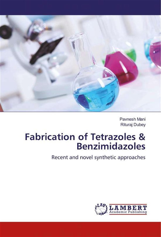 Cover for Mani · Fabrication of Tetrazoles &amp; Benzim (Bok)