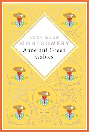 Cover for Lucy Maud Montgomery · Lucy Maud Montgomery, Anne auf Green Gables. Schmuckausgabe mit Silberprägung (Book) (2024)