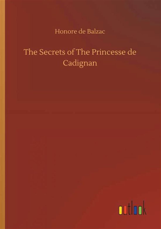 Cover for Balzac · The Secrets of The Princesse de (Book) (2019)