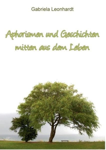 Cover for Leonhardt · Aphorismen und Geschichten mi (Bok) (2015)