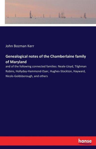 Cover for Kerr · Genealogical notes of the Chamberl (Book) (2016)