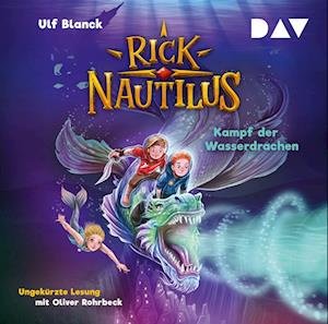 Rick Nautilus – Teil 8: Kampf der Wasserdrachen - Ulf Blanck - Muziek - Der Audio Verlag - 9783742424181 - 