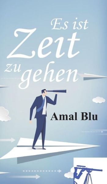 Cover for Blu · Es ist Zeit zu gehen (Book) (2017)