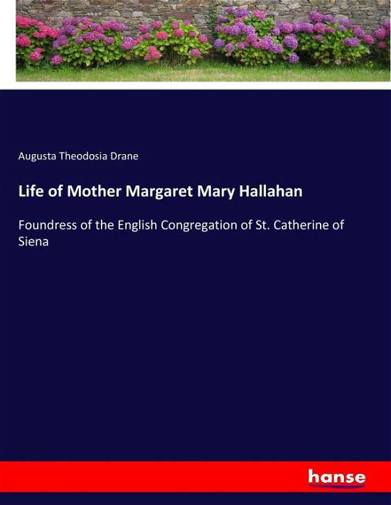 Cover for Drane · Life of Mother Margaret Mary Hall (Bok) (2017)
