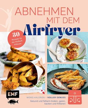 Cover for Edition Michael Fischer · Abnehmen mit dem Airfryer – 30 Rezepte für die Heißluftfritteuse (Book) (2024)