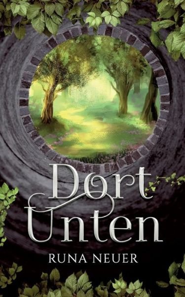 Cover for Neuer · Dort unten (Buch) (2019)