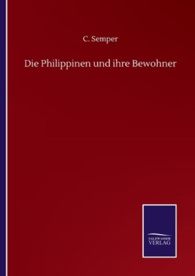 Cover for C Semper · Die Philippinen und ihre Bewohner (Paperback Book) (2020)