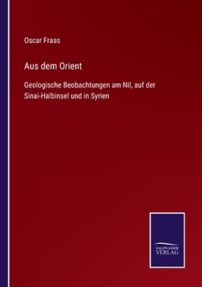 Cover for Oscar Fraas · Aus dem Orient (Paperback Book) (2021)